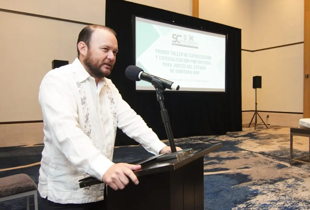 Imparten con éxito taller especializado para jueces de Quintana Roo