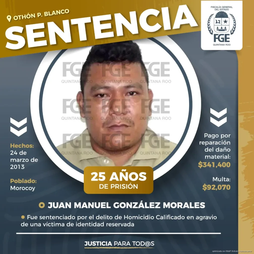 Obtiene FGE Quintana Roo sentencia de 25 años de prisión para un sujeto por homicidio calificado en Othón P. Blanco